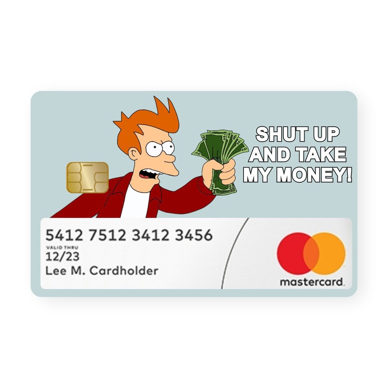 Shut Up And Take My Money Card With Window