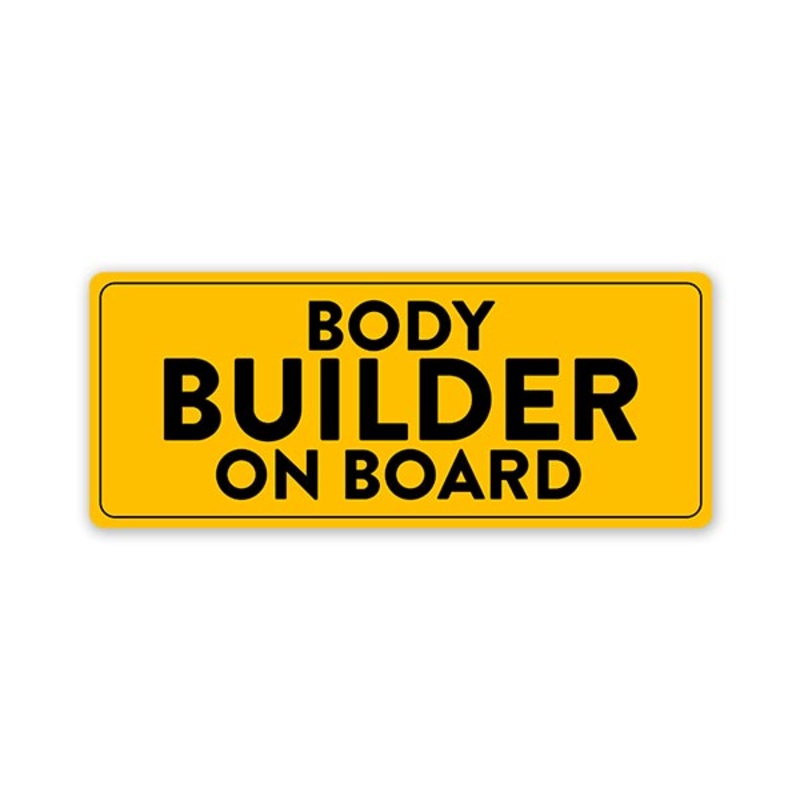 Body Builder On Board Car Bumper Sticker