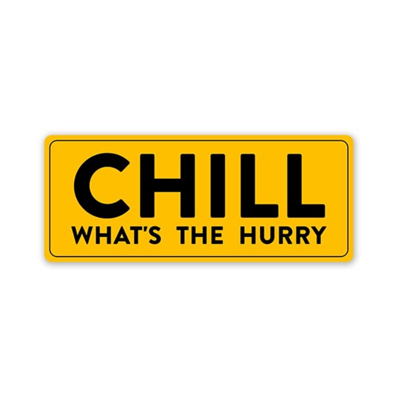 Chill Car Bumper Sticker
