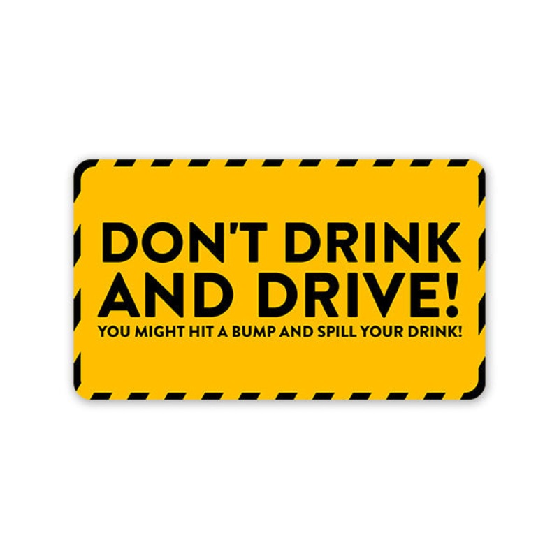 Don'T Drink And Drive! Car Sticker