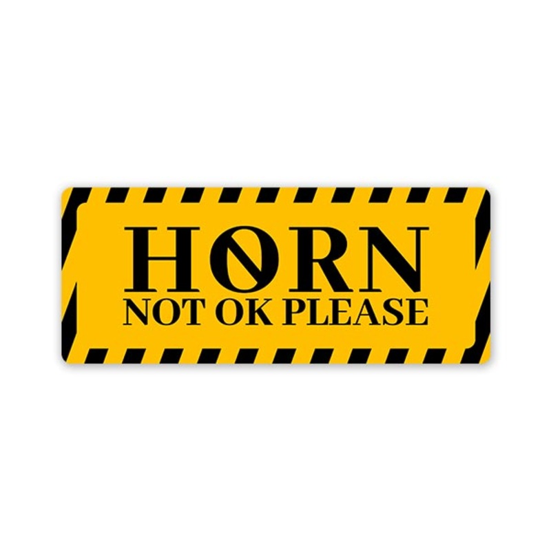 Horn Not Ok Please Car Bumper Sticker