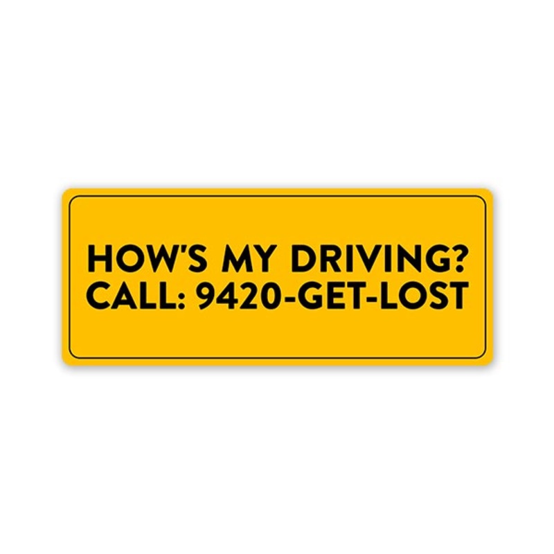 How'S My Driving? Car Bumper Sticker
