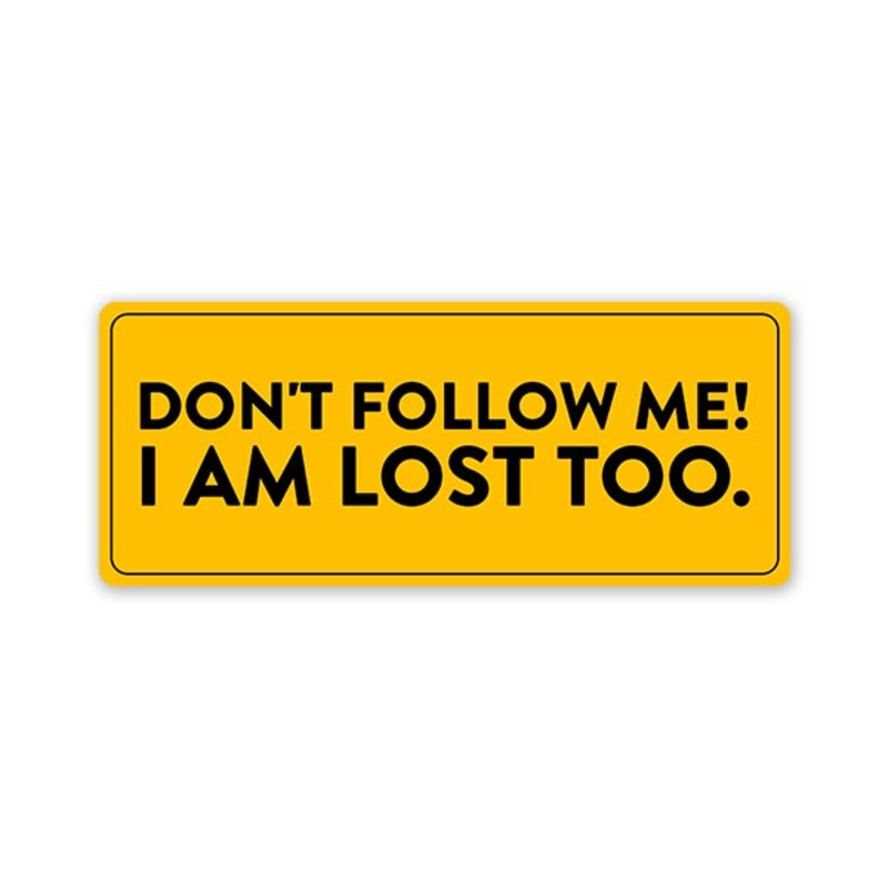 I Am Lost Car Bumper Sticker