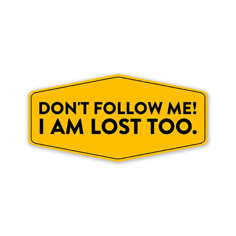 I Am Lost Car Sticker