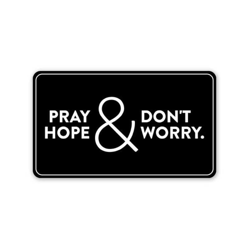 Pray Hope Car Sticker