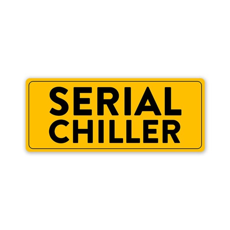 Serial Chiller Car Bumper Sticker