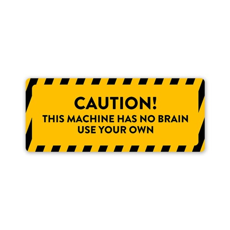 This Machine Has No Brain Car Bumper Sticker