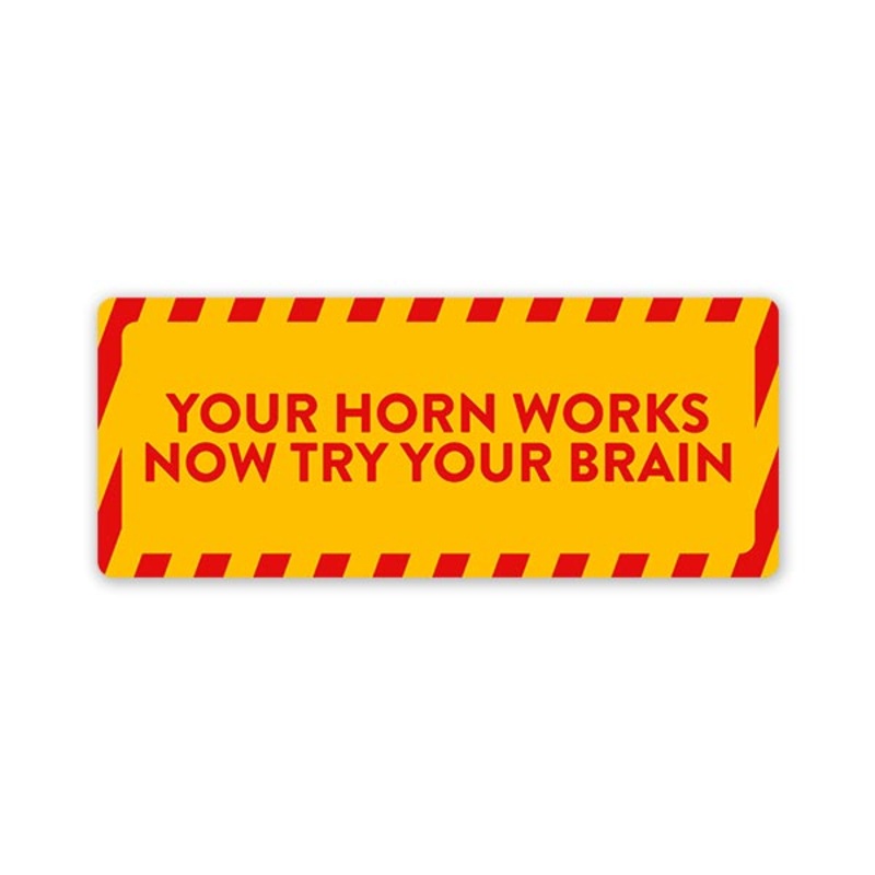 Your Horn Works Car Bumper Sticker