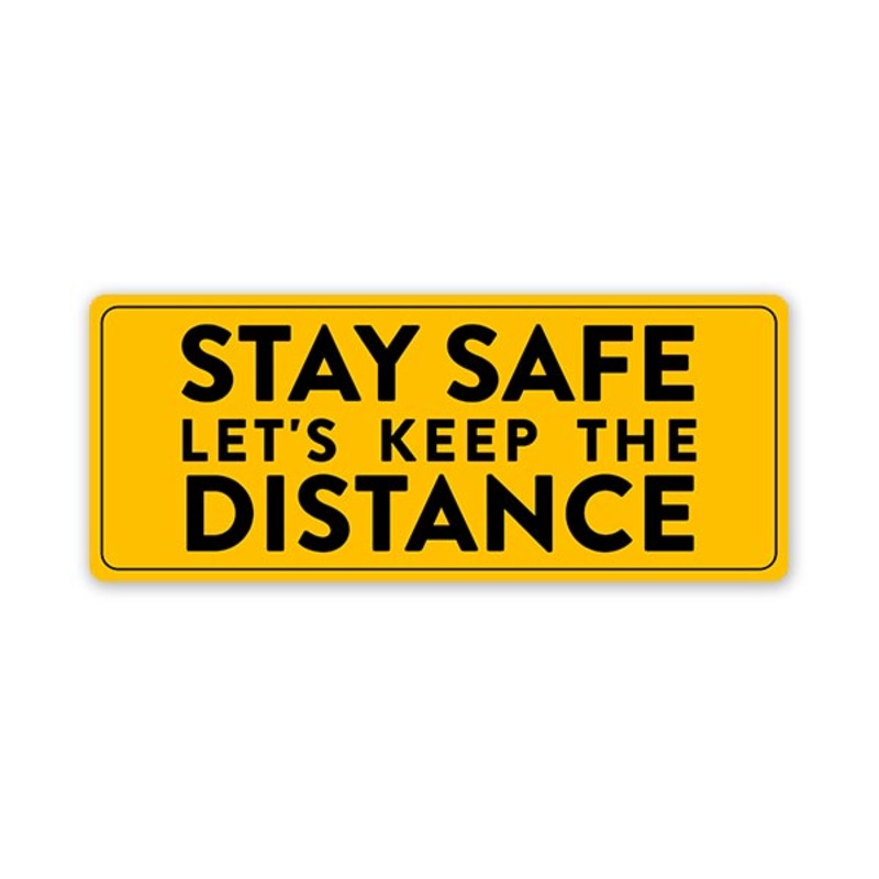 Stay Safe. Lets keep the distance Bumper Sticker