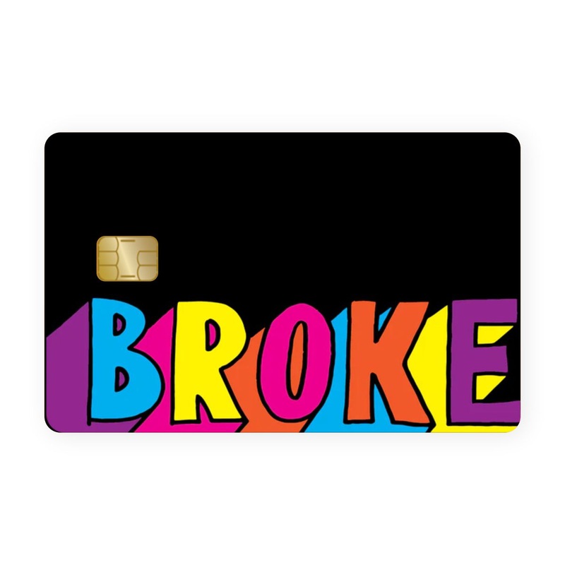 Broke 2 Card