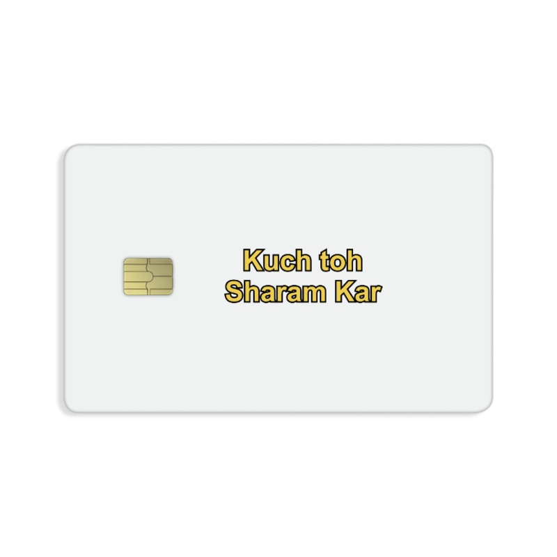 Kuch toh Sharam Kar Card Skin