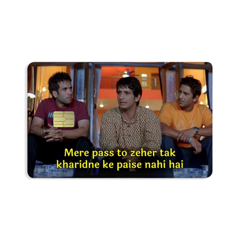 Zeher tak kharidne ke Paise Nahi Hai Card Skin