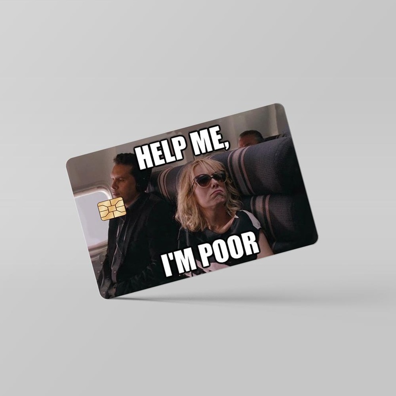 I'm Poor - Debit & Credit Card Skin