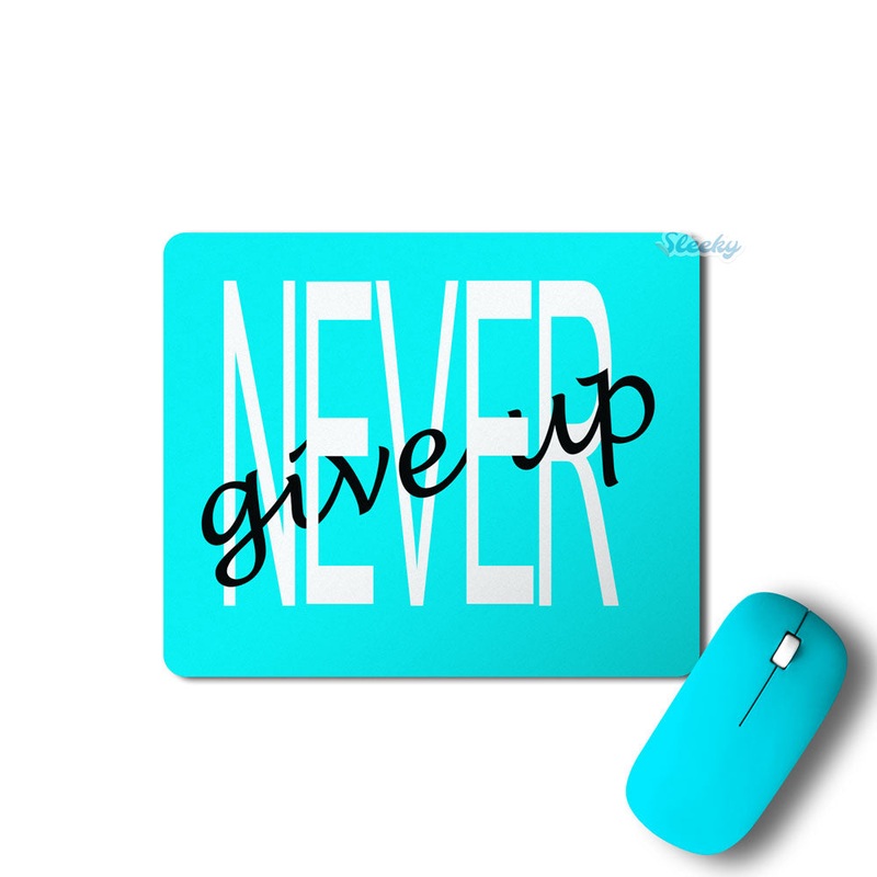 Never Give Up - Mousepad