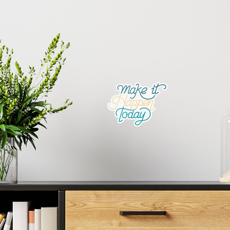 Make it happen - Wall Sticker