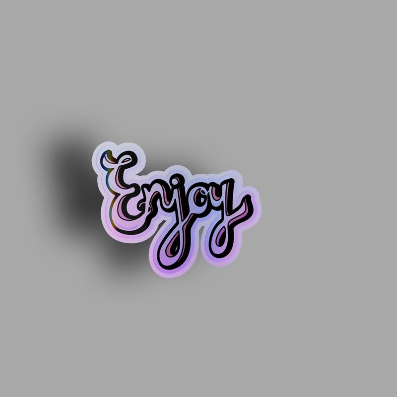 Enjoy - Holographic Sticker